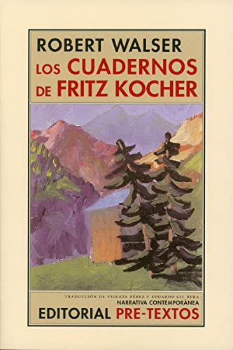 Los cuadernos de Fritz Kocher (Narrativa Contemporánea, Band 895)